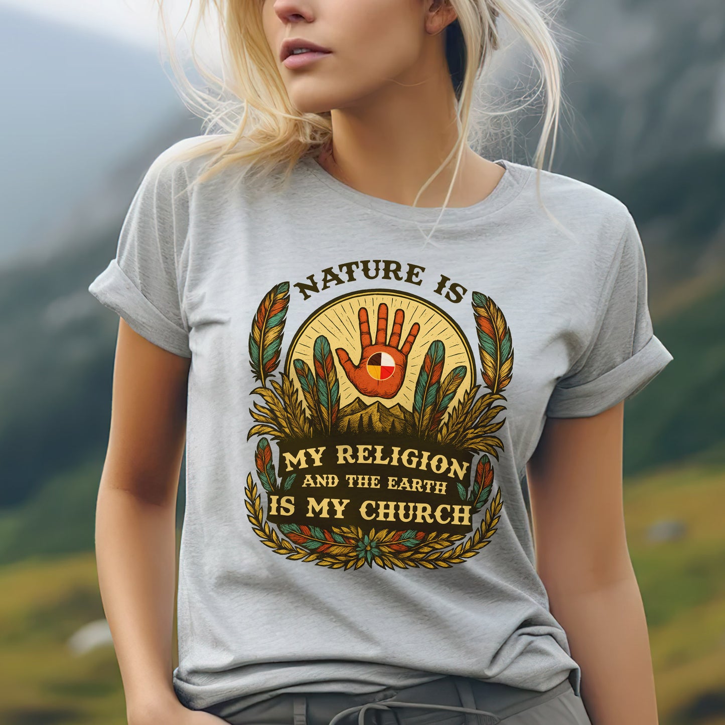 Nature Is My Religion - Indigenous Spirituality Earth Unisex T-Shirt/T-Shirt V-Neck/Hoodie/Sweatshirt