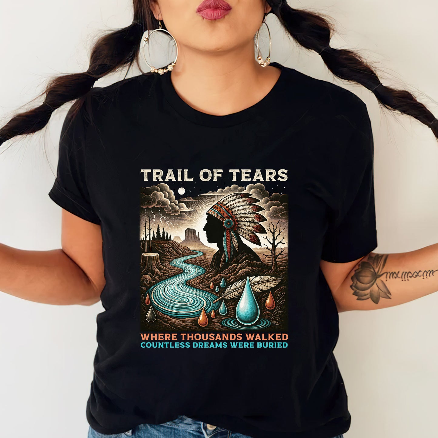 Trail Of Tears - Where Thousands Walked Countless Dreams Were Buried Unisex T-Shirt/Hoodie/Sweatshirt