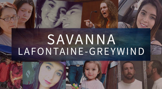 The Pain of Kindness: The Tragic Story of Savanna Greywind