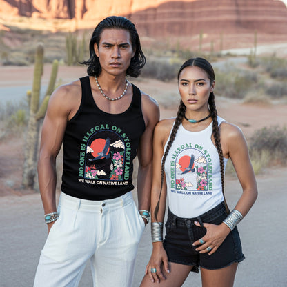 No One Is Illegal On Stolen Land Native Land Statemen Unisex Tank Top