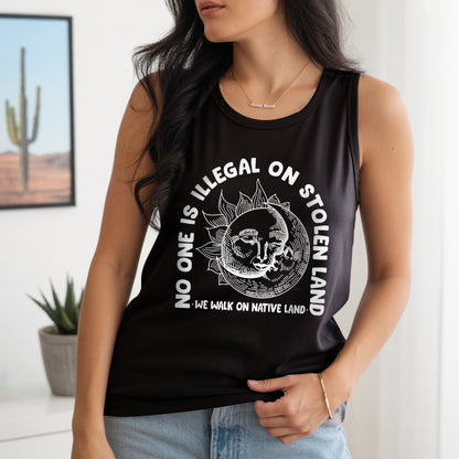 No One Is Illegal On Stolen Land Freedom Equality Statement Unisex Tank Top