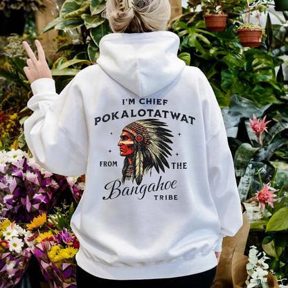 Chief Pokalotatwat - From the Bangahoe Tribe - Two sides - Unisex T-shirt/V-neck T-shirt/Hoodie/Sweatshirt