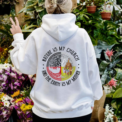 Nature Is My Church Earth Is My Mother - Indigenous Wisdom - Two Sides - Unisex T-Shirt/T-Shirt V-Neck/Hoodie/Sweatshirt