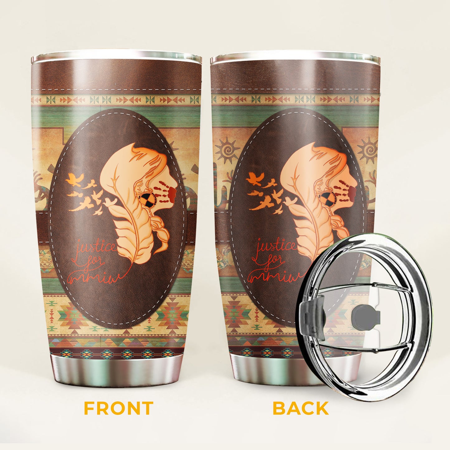 Justice For MMIW -  Native American Stainless Steel Tumbler 010