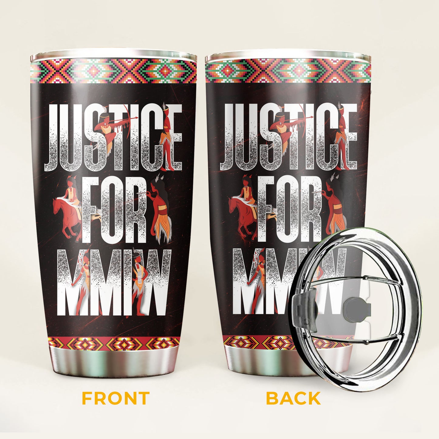 Justice For MMIW -  Native American Stainless Steel Tumbler 013