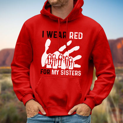 MMIW I Wear Red For My Sister Red Hand Unisex T-shirt/Hoodie/Sweatshirt
