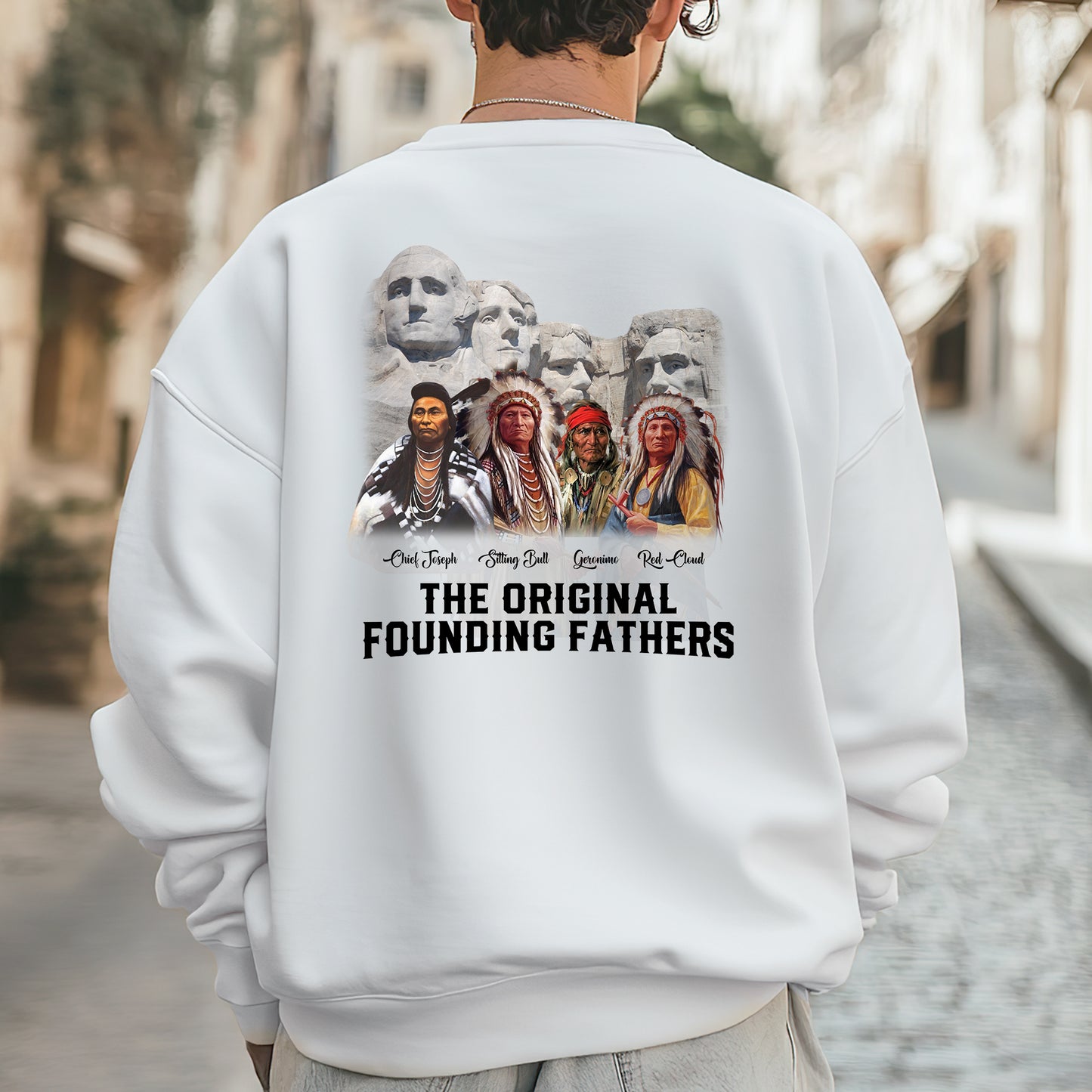 The Original Founding Fathers Native Leaders - Two sides - Unisex T-Shirt/T-Shirt V-Neck/Hoodie/Sweatshirt