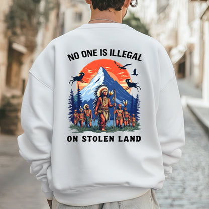 No One Is Illegal on Stolen Land Indigenous Graphic - Two sides - Unisex T-Shirt/T-Shirt V-Neck/Hoodie/Sweatshirt
