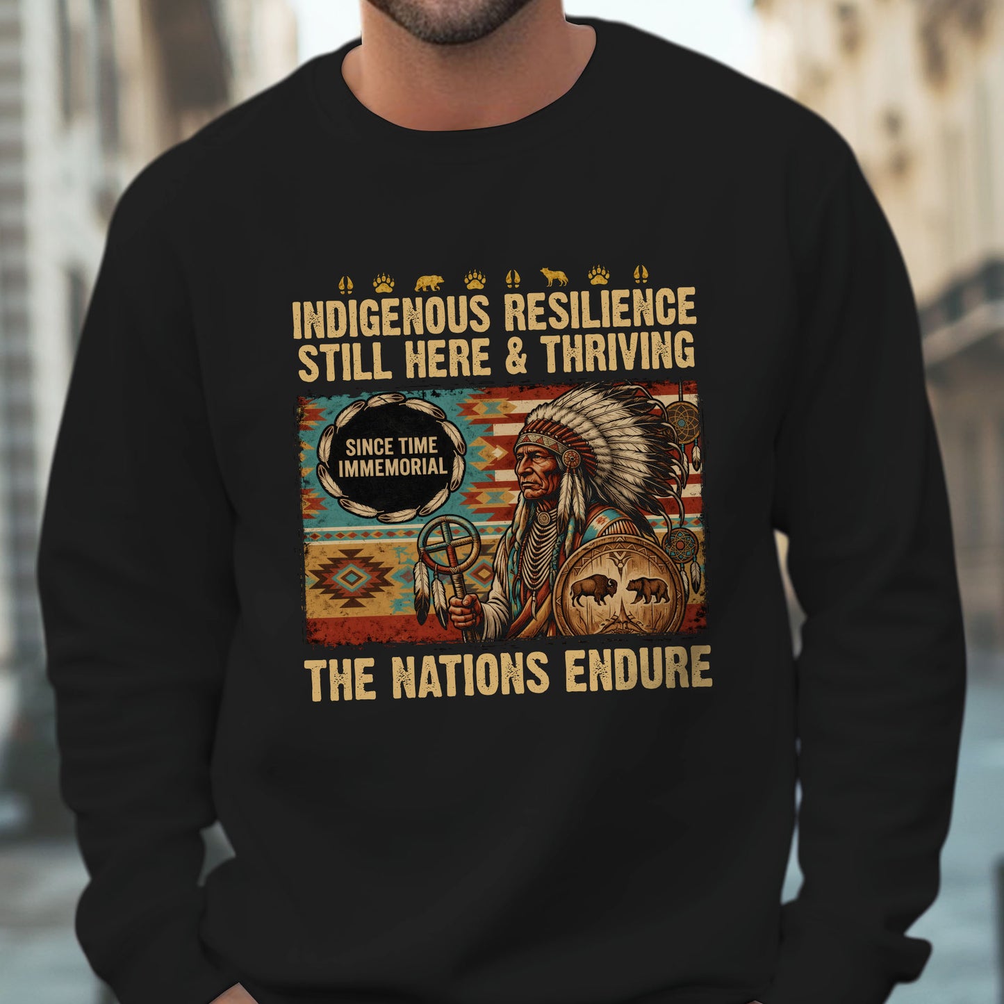 Indigenous Resilience Still Here & Thriving - The Nations Endure - Unisex T-shirt/V-neck T-shirt/Hoodie/Sweatshirt