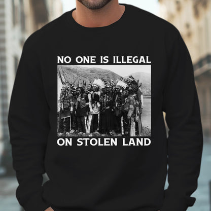 No One Is Illegal On Stolen Land Historical Truth Unisex T-Shirt/T-Shirt V-Neck/Hoodie/Sweatshirt
