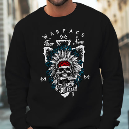 War Face Fear None Native American Warrior Unisex T-shirt/V-neck T-shirt /Hoodie/Sweatshirt
