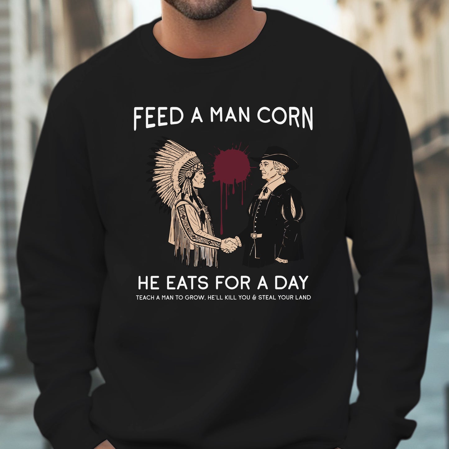 "Feed a Man Corn" Native American Graphic Unisex T-Shirt/T-Shirt V-Neck/Hoodie/Sweatshirt