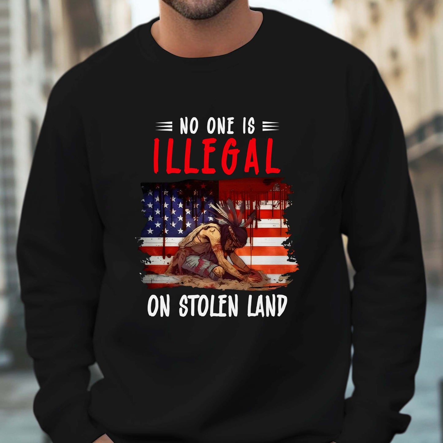 No One Is Illegal on Stolen Land - Native American Pride Unisex T-Shirt/T-Shirt V-Neck/Hoodie/Sweatshirt
