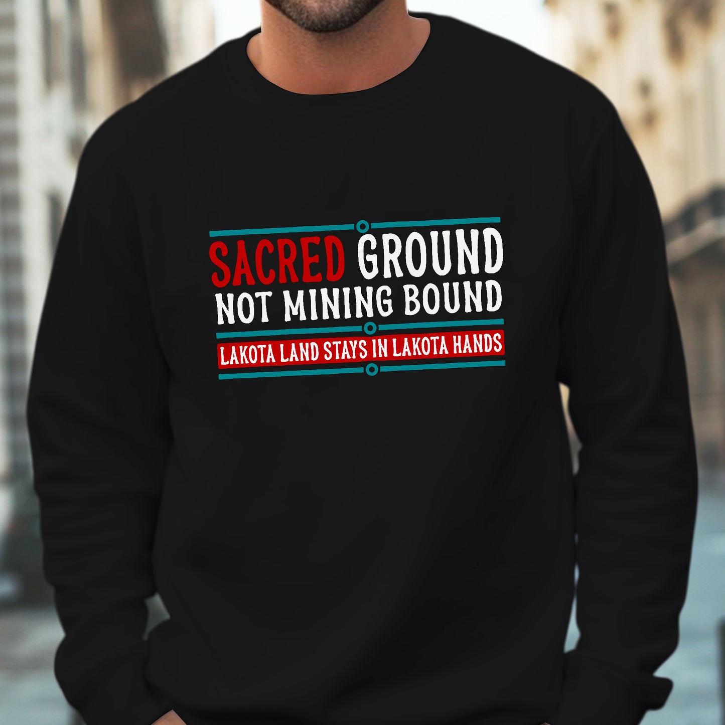Sacred Ground Not Mining Bound Lakota Land Unisex T-shirt/T-shirt V-neck/Hoodie/Sweatshirt