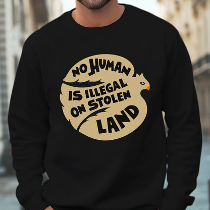 No Human Is Illegal on Stolen Land Unisex T-shirt/T-shirt V-neck/Hoodie/Sweatshirt