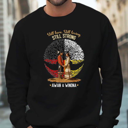 Custom Name Still Here Still Strong Indigenous Heritage Unisex T-Shirt/T-Shirt V-Neck/Hoodie/Sweatshirt