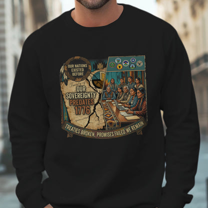 Native American Sovereignty - Our Nations Existed Before 1776 - Unisex T-shirt/V-neck T-shirt/Hoodie/Sweatshirt