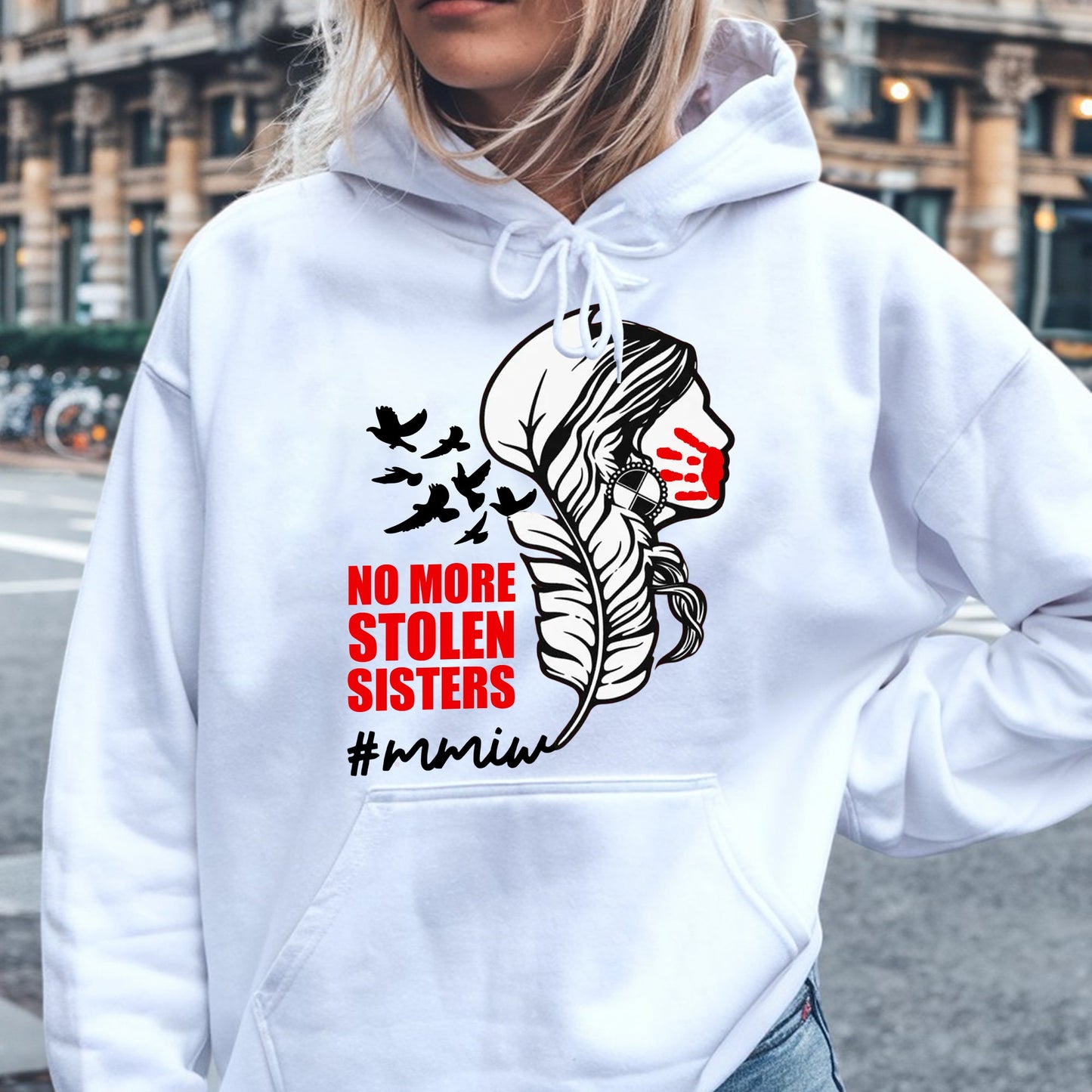 No More Stolen Sisters - MMIW Unisex Hoodie/T-shirt/V-neck T-shirt /Sweatshirt - Support Missing Indigenous Women
