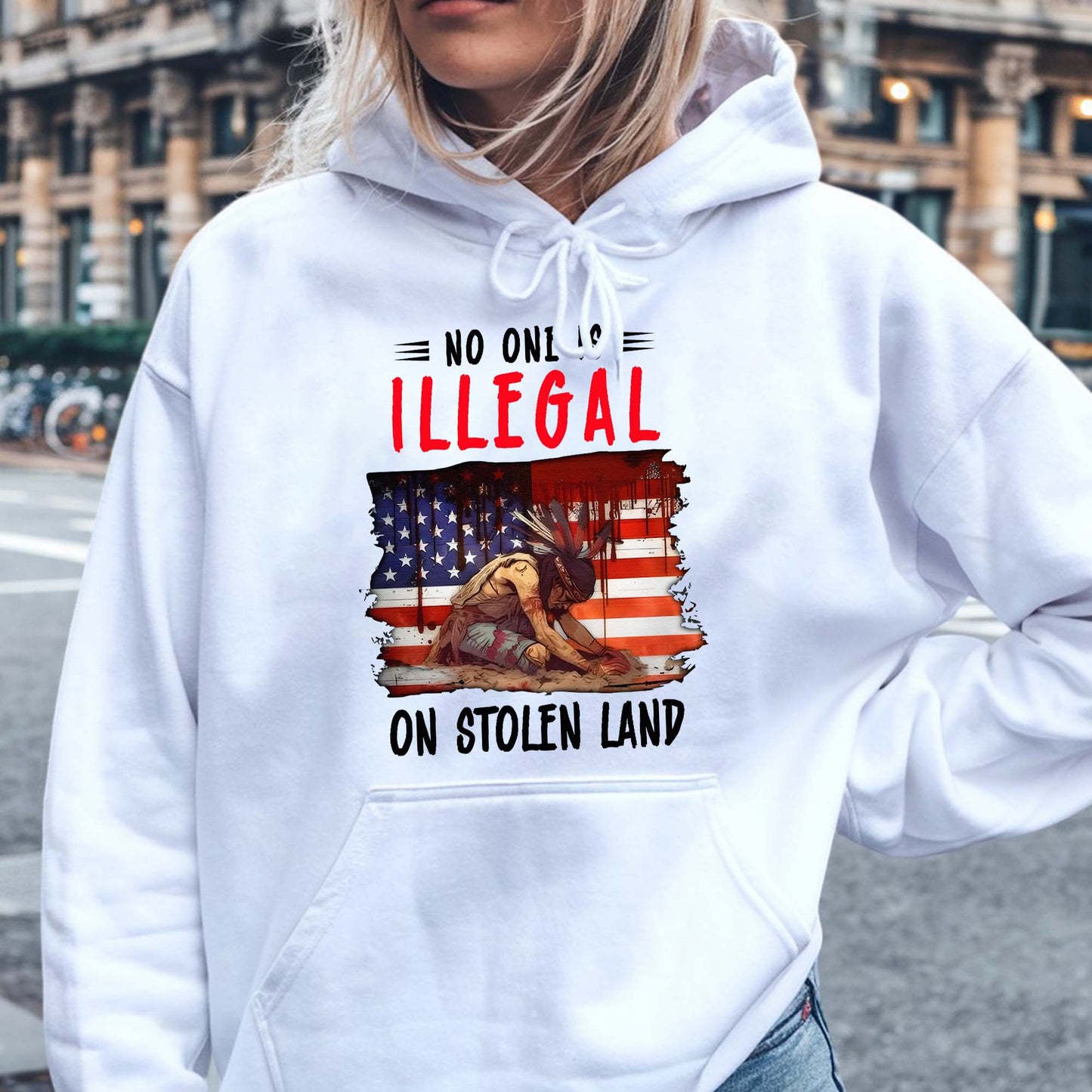 No One Is Illegal on Stolen Land - Native American Pride Unisex T-Shirt/T-Shirt V-Neck/Hoodie/Sweatshirt