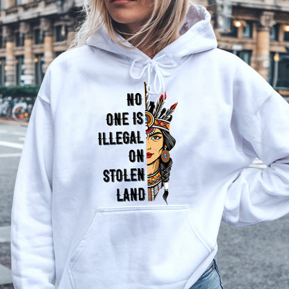NO ONE IS ILLEGAL ON STOLEN LAND INDIGENOUS RIGHTS Unisex T-Shirt/T-Shirt V-Neck/Hoodie/Sweatshirt