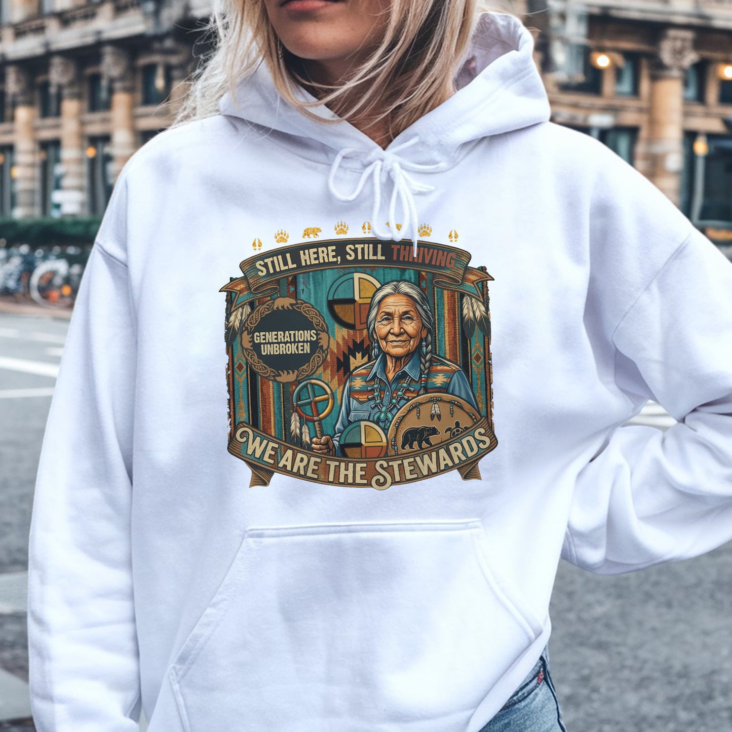 We Are The Stewards Native American - Still Here Still Thriving - Unisex T-shirt/V-neck T-shirt/Hoodie/Sweatshirt