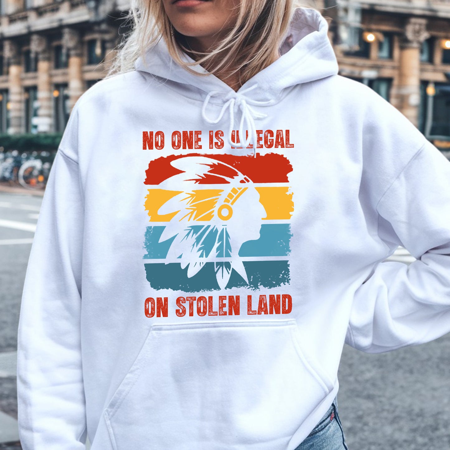 No One Is Illegal On Stolen Land - Native Land Unisex T-Shirt/Hoodie/V-Neck/Sweatshirt