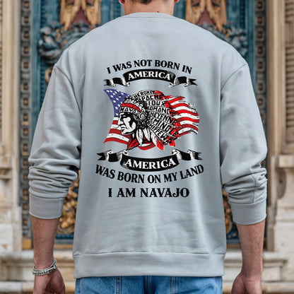 I Was Not Born in America Indigenous Heritage - Custom Tribe Design - Two sides - T-shirt/T-shirt V-neck/Hoodie/Sweatshirt