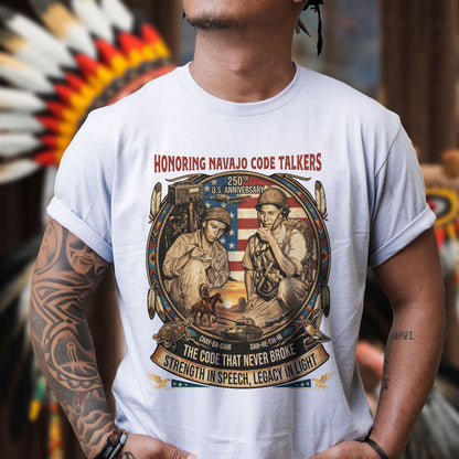 Navajo Code Talkers 250th Anniversary - Unisex T-shirt/V-neck T-shirt/Hoodie/Sweatshirt