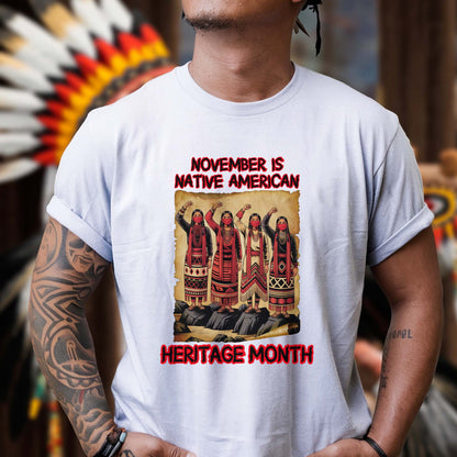 November Is Native American Heritage Month - Indigenous Pride Unisex T-Shirt/T-Shirt V-Neck/Hoodie/Sweatshirt