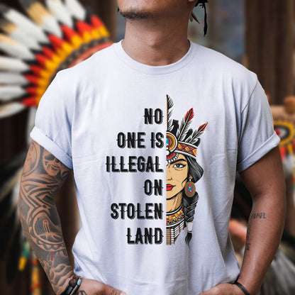 NO ONE IS ILLEGAL ON STOLEN LAND INDIGENOUS RIGHTS Unisex T-Shirt/T-Shirt V-Neck/Hoodie/Sweatshirt