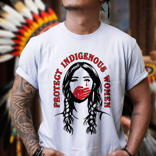Protect Indigenous Women Unisex T-shirt/V-neck T-shirt /Hoodie/Sweatshirt