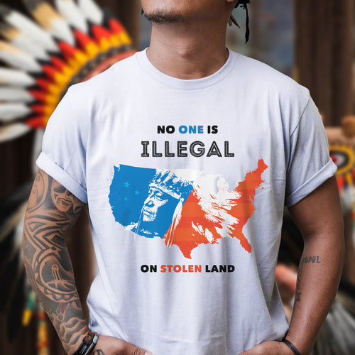 NO ONE IS ILLEGAL ON STOLEN LAND. WE WALK ON NATIVE LAND 22 - One sides - Unisex T-Shirt/T-Shirt V-Neck/Hoodie/Sweatshirt