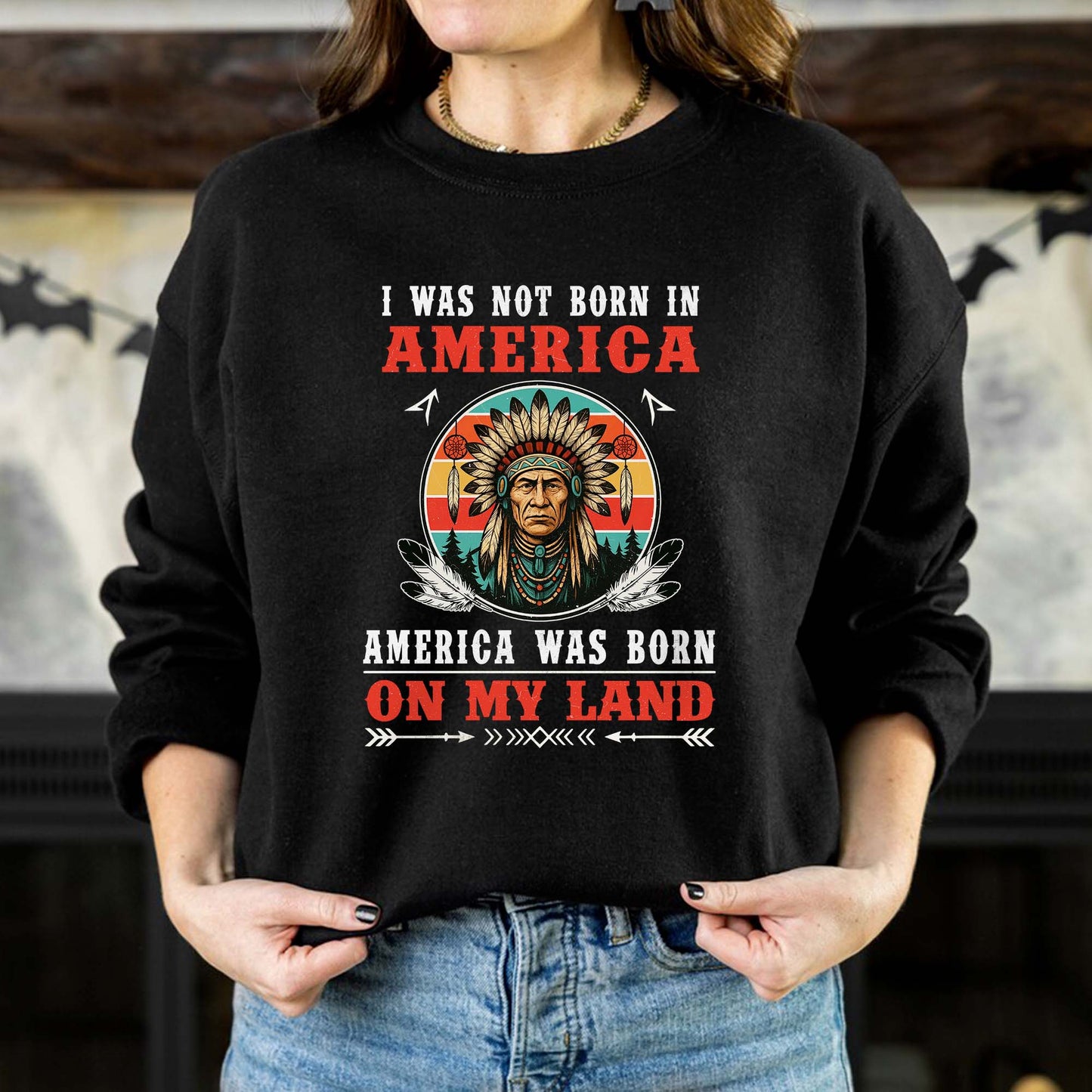 I Was Not Born In America - Native American Heritage Unisex T-Shirt/T-Shirt V-Neck/Hoodie/Sweatshirt