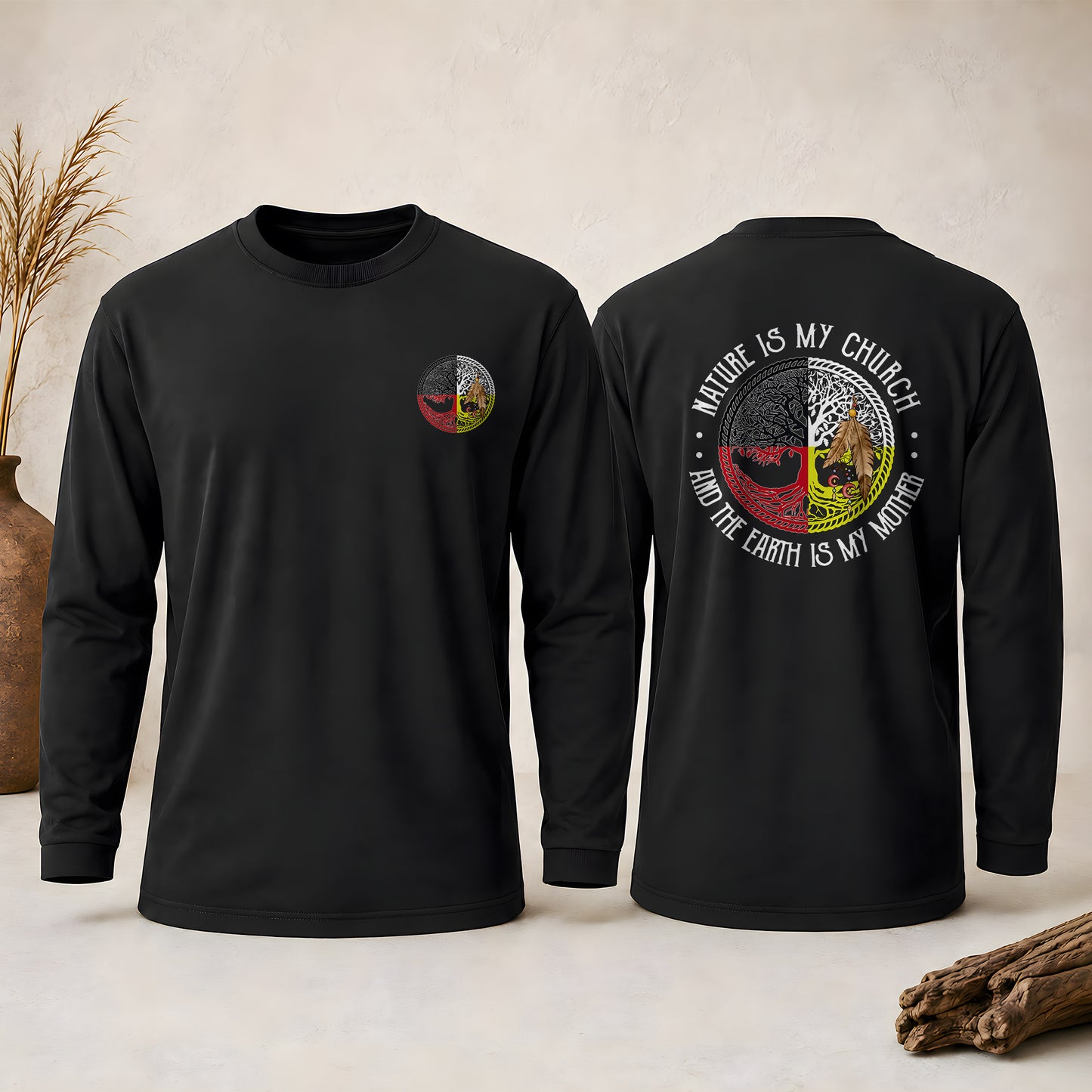 Nature Is My Church Earth Is My Mother - Indigenous Wisdom - Two Sides Unisex Long Sleeve