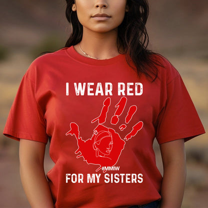 MMIW I Wear Red for My Sisters Red Hand Unisex T-Shirt/T-Shirt V-Neck/Hoodie/Sweatshirt