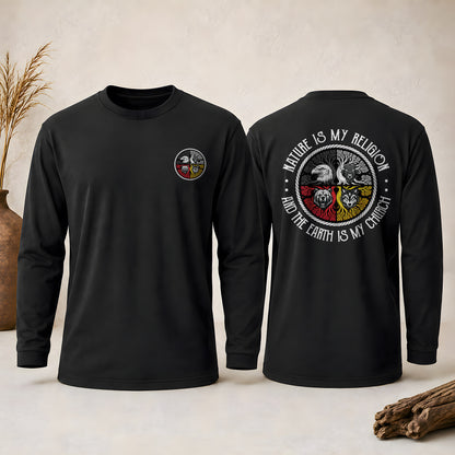 Nature Is My Religion And The Earth Is My Church - Spiritual Wild Animals - Two Sides Unisex Long Sleeve