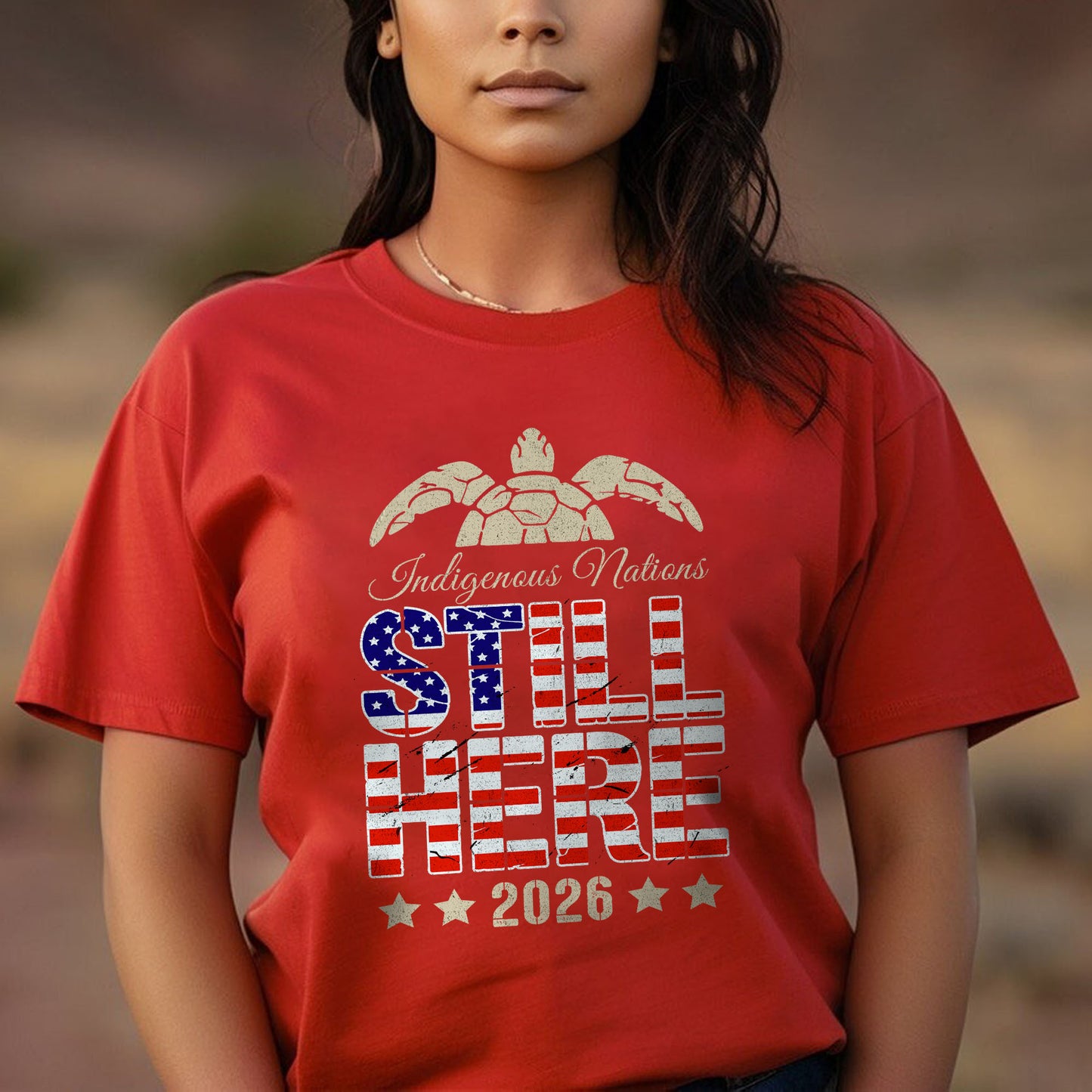 Still Here 2026 Indigenous Nations Unisex T-shirt/T-shirt V-neck/Hoodie/Sweatshirt