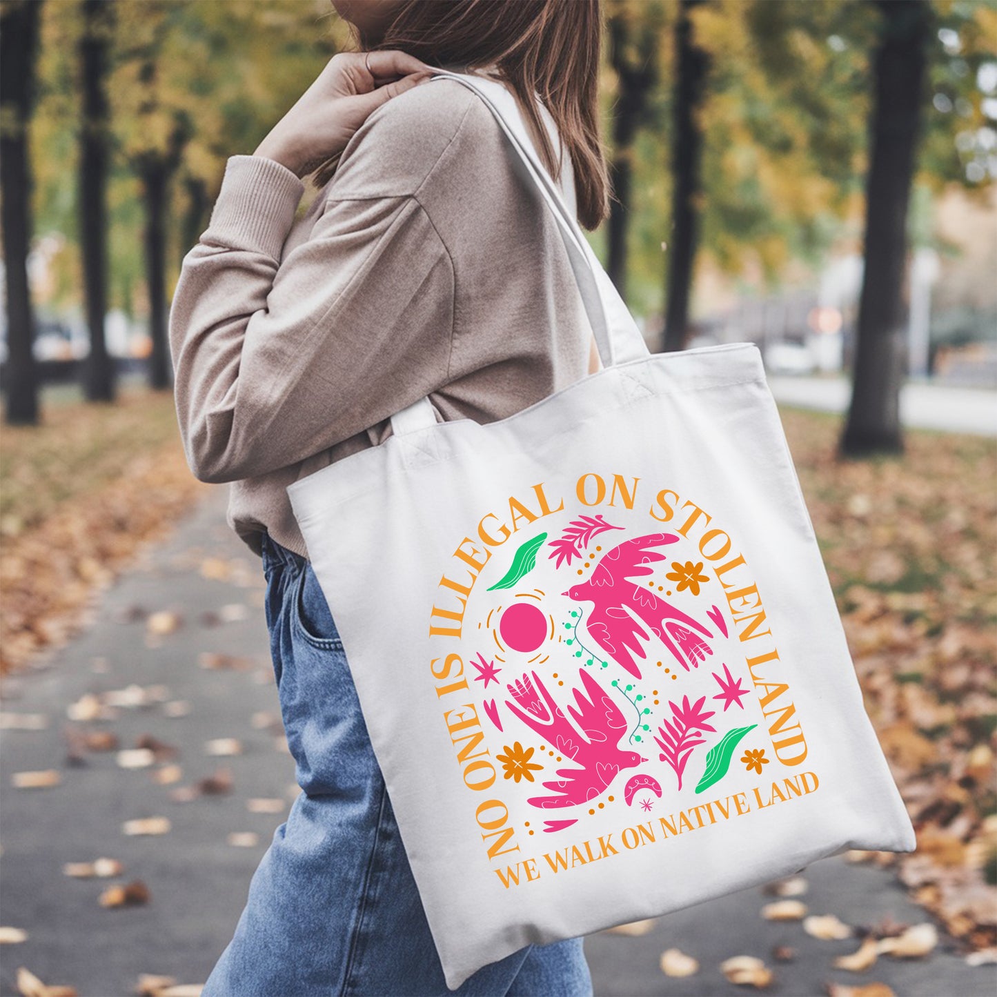NO ONE IS ILLEGAL ON STOLEN LAND. WE WALK ON NATIVE LAND - Tote Bag S15