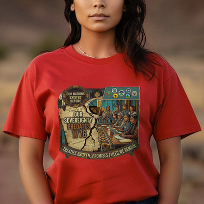 Native American Sovereignty - Our Nations Existed Before 1776 - Unisex T-shirt/V-neck T-shirt/Hoodie/Sweatshirt
