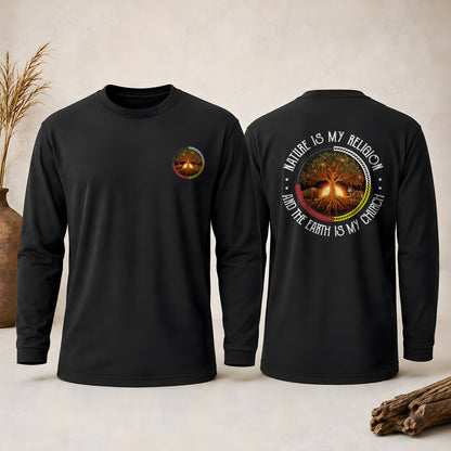 Nature Is My Religion The Earth Is My Church - Spiritual Nature Lover - Two Sides Unisex Long Sleeve