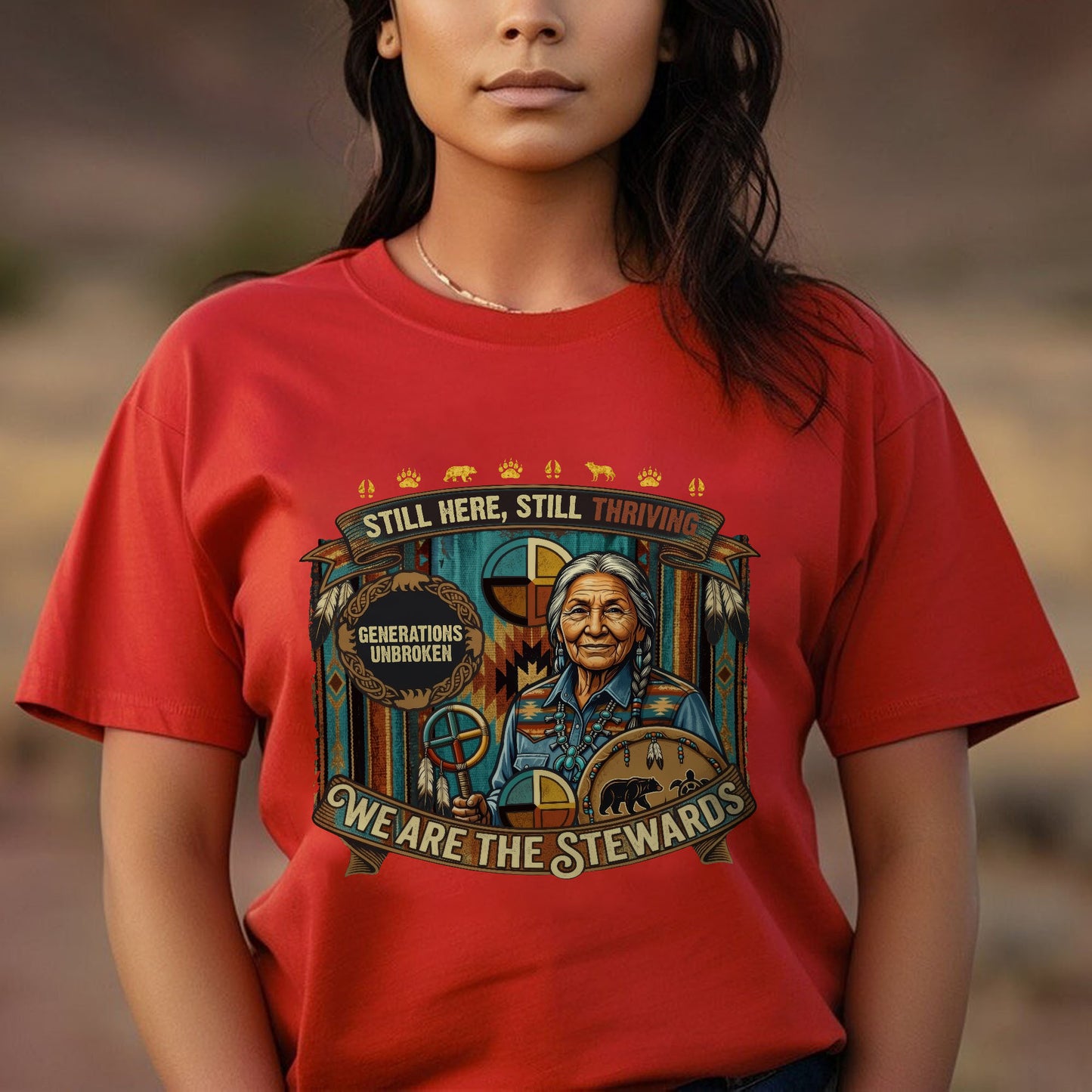 We Are The Stewards Native American - Still Here Still Thriving - Unisex T-shirt/V-neck T-shirt/Hoodie/Sweatshirt