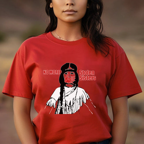 "No More Stolen Sisters - MMIW Unisex T-Shirt/Hoodie/V-Neck/Sweatshirt - Stand Against Missing Indigenous Women"