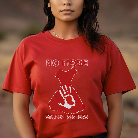 No More Stolen Sisters - MMIW Unisex Hoodie/T-Shirt/T-Shirt V-Neck/Sweatshirt - Support Missing Indigenous Women Justice
