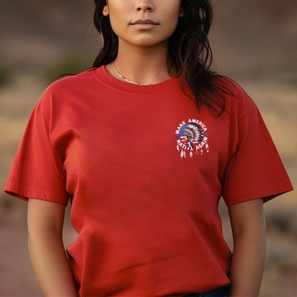 Make America Native Again - Chief Headdress Indigenous Pride - Two sides - Unisex T-Shirt/T-Shirt V-Neck/Hoodie/Sweatshirt