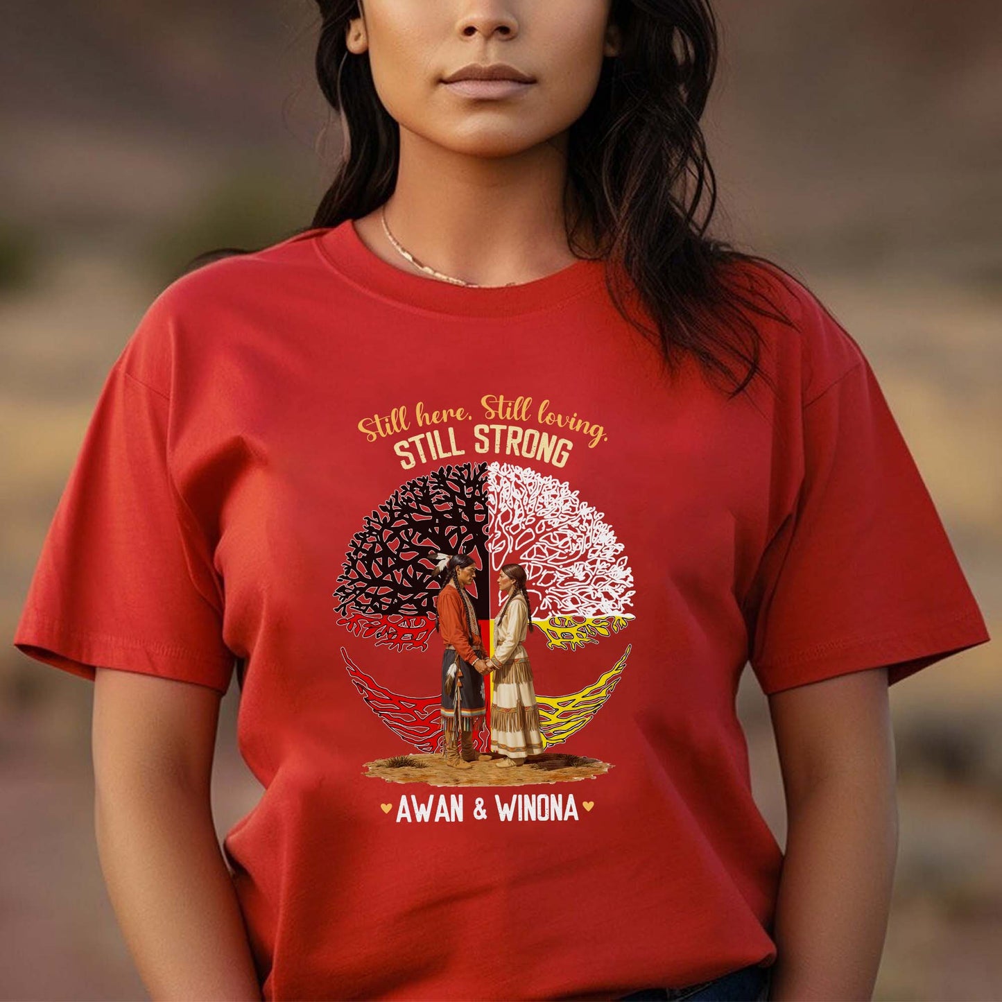 Custom Name Still Here Still Strong Indigenous Heritage Unisex T-Shirt/T-Shirt V-Neck/Hoodie/Sweatshirt