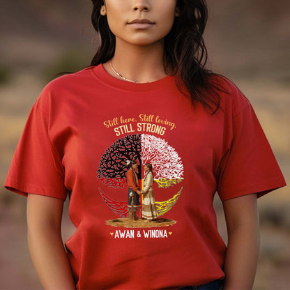 Custom Name Still Here Still Strong Indigenous Heritage Unisex T-Shirt/T-Shirt V-Neck/Hoodie/Sweatshirt