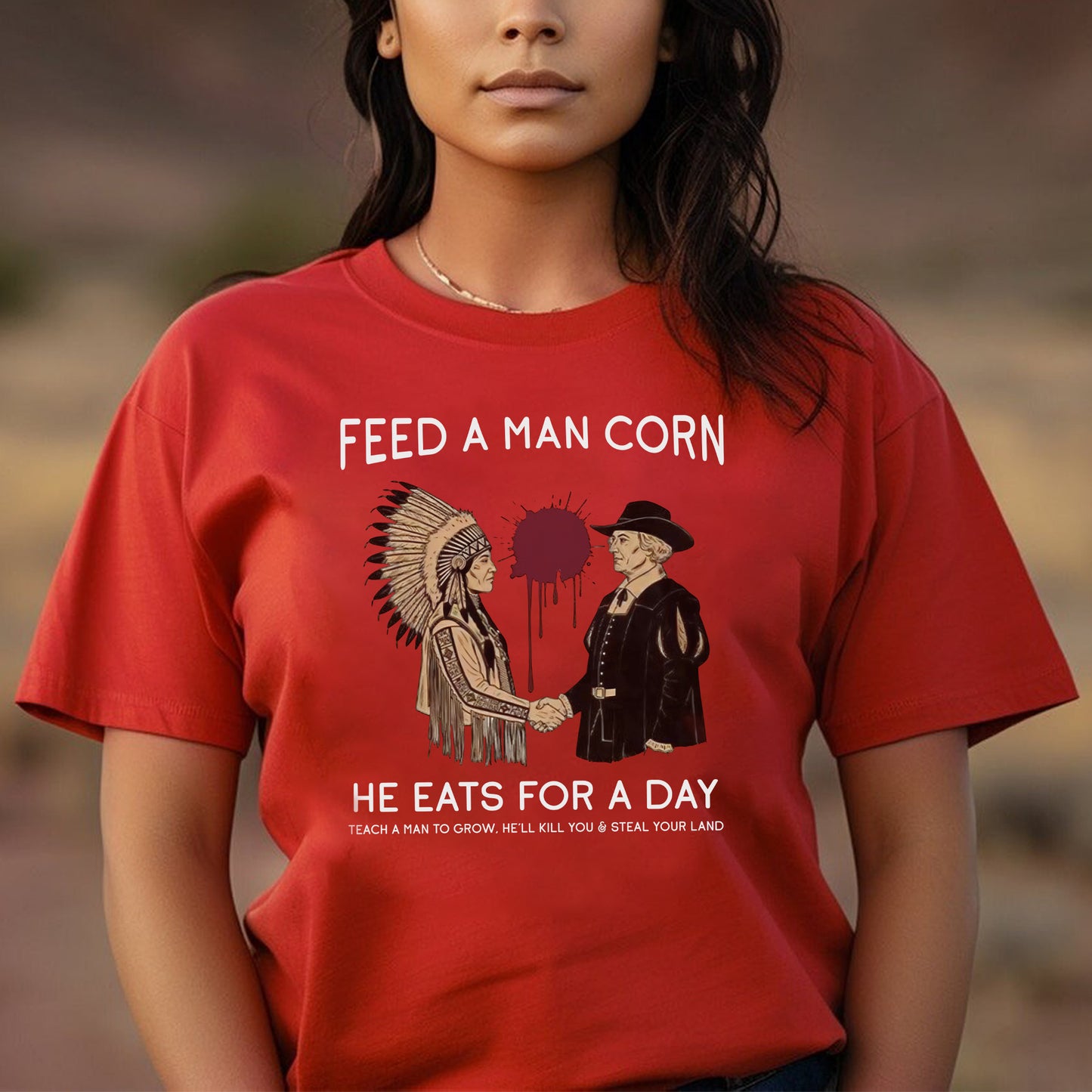 "Feed a Man Corn" Native American Graphic Unisex T-Shirt/T-Shirt V-Neck/Hoodie/Sweatshirt