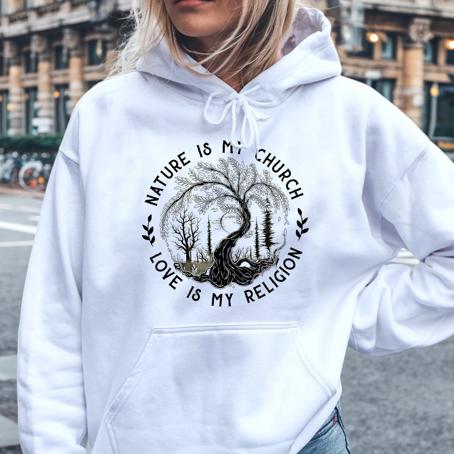 Nature Is My Church - Love Is My Religion Unisex T-Shirt/T-Shirt V-Neck/Hoodie/Sweatshirt