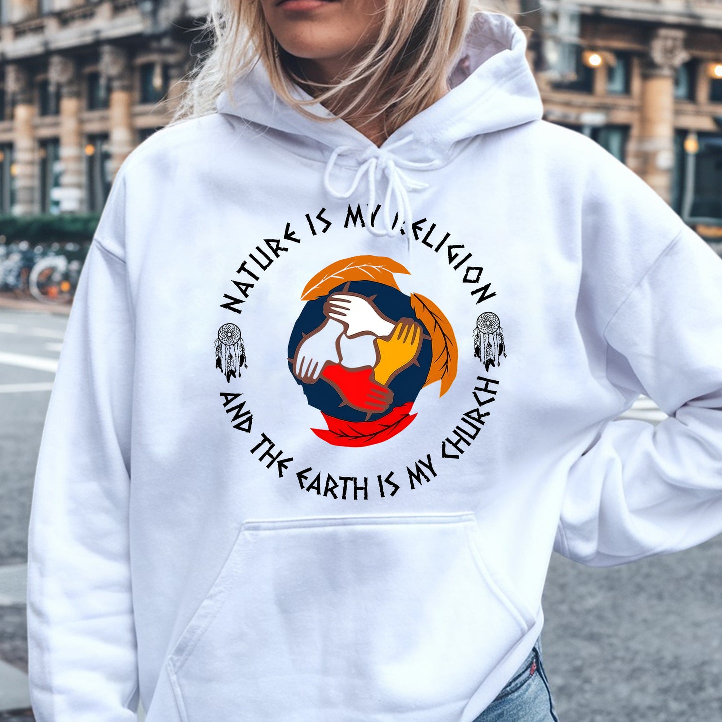 Nature Is My Religion, The Earth Is My Church - Unity Hands & Feathers Unisex T-Shirt/T-Shirt V-Neck/Hoodie/Sweatshirt