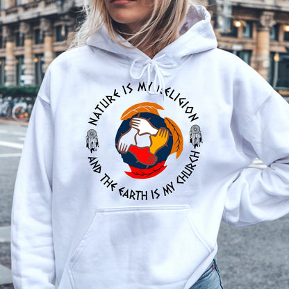 Nature Is My Religion, The Earth Is My Church - Unity Hands & Feathers Unisex T-Shirt/T-Shirt V-Neck/Hoodie/Sweatshirt